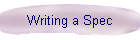 Writing a Spec